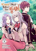 I Swear I Won't Bother You Again! (Light Novel) Vol. 3 light novel