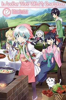 In Another World with My Smartphone Novel Vol. 12 - MangaShop.ro