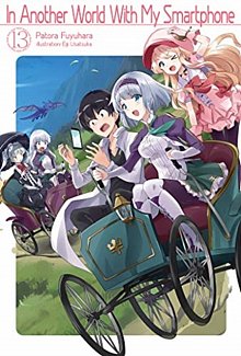 In Another World with My Smartphone Novel Vol. 13