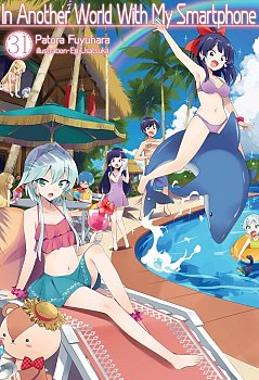 In Another World with My Smartphone: Volume 31 light novel