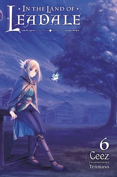In the Land of Leadale, Vol. 6 (Light Novel) - MangaShop.ro