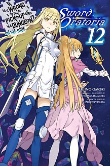 Is It Wrong to Try to Pick Up Girls in a Dungeon? on the Side: Sword Oratoria Novel Vol. 12