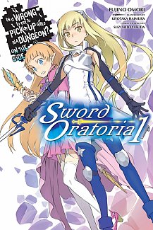 Is It Wrong to Try to Pick Up Girls in a Dungeon? On the Side: Sword Oratoria Novel Vol.  1