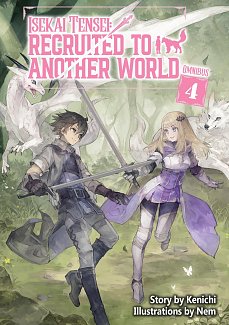 Isekai Tensei: Recruited to Another World: Omnibus 4 light novel