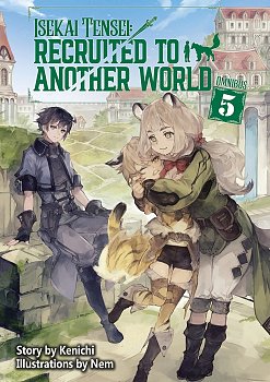 Isekai Tensei: Recruited to Another World: Omnibus 5 light novel
