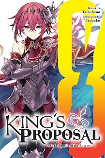 King's Proposal, Vol. 8: The Apostle of the Rose light novel