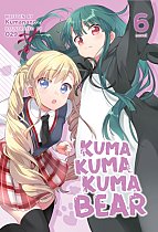 Kuma Kuma Kuma Bear (Light Novel) Vol.  6 light novel