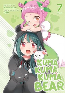 Kuma Kuma Kuma Bear (Light Novel) Vol.  7