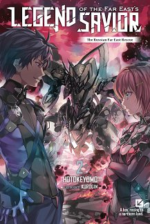 Legend of the Far East's Savior, Vol. 2: The Russian Far East Rescue light novel