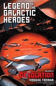 Legend of the Galactic Heroes (Novel) Vol.  8 - MangaShop.ro
