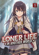 Loner Life in Another World (Light Novel) Vol.  1 light novel