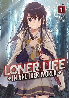 Loner Life in Another World (Light Novel) Vol.  1