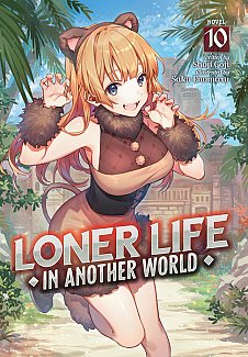Loner Life in Another World (Light Novel) Vol. 10 light novel