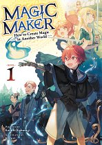 Magic Maker: How to Create Magic in Another World Vol. 1 light novel