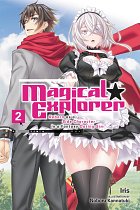 Magical Explorer (Light Novel) Vol.  2 light novel