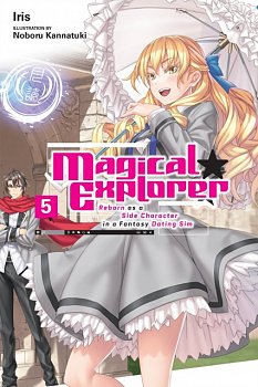 Magical Explorer, Vol. 5 (Light Novel): Reborn as a Side Character in a Fantasy Dating Sim Volume 5 - MangaShop.ro