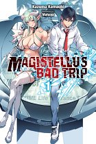 Magistellus Bad Trip (Light Novel) Vol.  1 light novel
