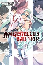 Magistellus Bad Trip, Vol. 3 (Light Novel): 3rd Season light novel
