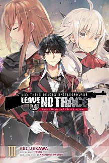 May These Leaden Battlegrounds Leave No Trace Novel Vol.  3