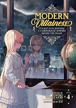 Modern Villainess: It's Not Easy Building a Corporate Empire Before the Crash (Light Novel) Vol. 4 - MangaShop.ro