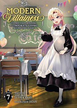 Modern Villainess: It's Not Easy Building a Corporate Empire Before the Crash Vol. 7 light novel