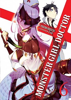 Monster Girl Doctor Novel Vol. 6