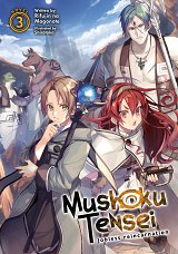 Mushoku Tensei: Jobless Reincarnation (Light Novel) Vol.  3