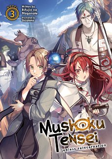 Mushoku Tensei: Jobless Reincarnation (Light Novel) Vol.  3