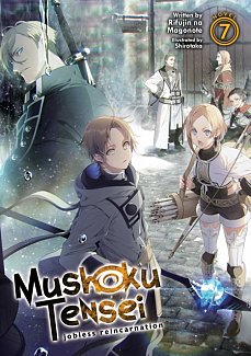 Mushoku Tensei: Jobless Reincarnation (Light Novel) Vol.  7