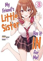 My Friend's Little Sister Has It in for Me! Volume 3 light novel