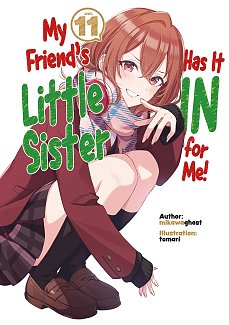 My Friend's Little Sister Has It in for Me! Volume 11 light novel