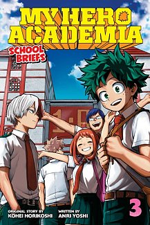 My Hero Academia: School Briefs Novel Vol.  3
