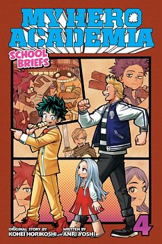 My Hero Academia: School Briefs Novel Vol.  4 - MangaShop.ro
