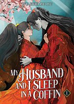 My Husband and I Sleep in a Coffin (Novel) Vol. 1 light novel
