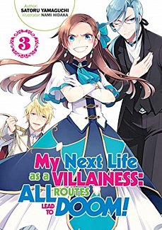 My Next Life as a Villainess: All Routes Lead to Doom! Novel Vol.  3