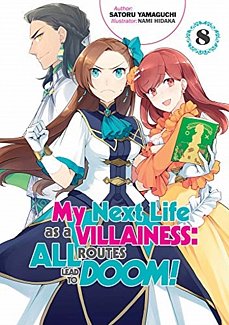My Next Life as a Villainess: All Routes Lead to Doom! Novel Vol.  8