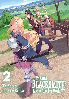 My Quiet Blacksmith Life in Another World: Volume 2 light novel