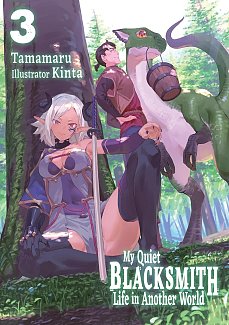 My Quiet Blacksmith Life in Another World: Volume 3 light novel