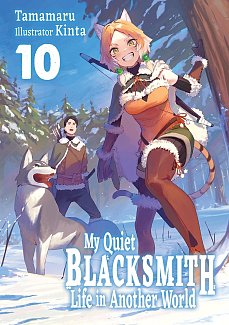 My Quiet Blacksmith Life in Another World: Volume 10 light novel