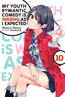 My Youth Romantic Comedy Is Wrong, as I Expected. Novel Vol. 10