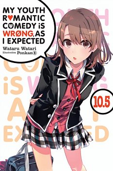 My Youth Romantic Comedy Is Wrong, as I Expected. Novel Vol. 10.5 - MangaShop.ro