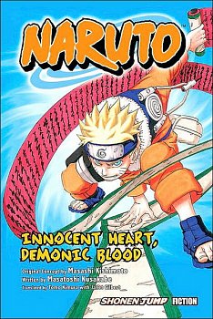 Naruto Novel: Innocent Heart, Demonic Blood - MangaShop.ro