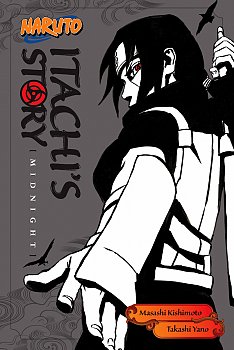 Naruto Novel: Itachi's Story Vol.  2 Midnight - MangaShop.ro
