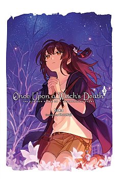Once Upon a Witch's Death, Vol. 3: The Curtain Rises on a Neverending Story (Hardcover) light novel