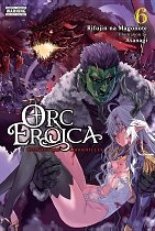 Orc Eroica, Vol. 6 light novel
