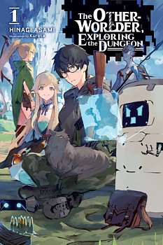 The Otherworlder, Exploring the Dungeon (Light Novel) Vol.  1 - MangaShop.ro