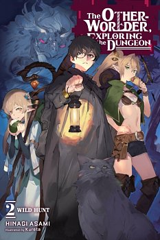 The Otherworlder, Exploring the Dungeon (Light Novel) Vol.  2 - MangaShop.ro