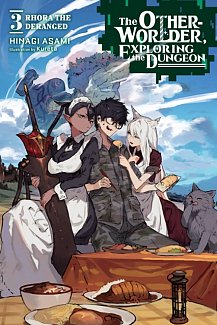 The Otherworlder, Exploring the Dungeon, Vol. 3 (Light Novel): Rhora the Deranged