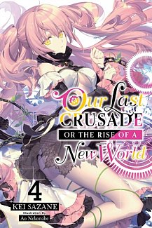 Our Last Crusade or the Rise of a New World Novel Vol.  4