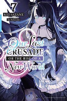 Our Last Crusade or the Rise of a New World Novel Vol.  7